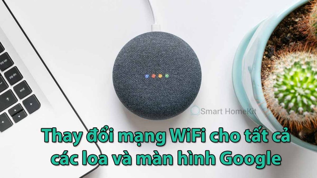 Change wifi 2024 google mini