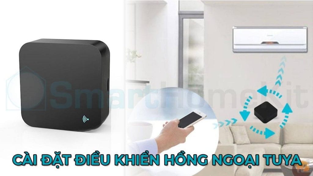 Hướng dẫn cài đặt điều khiển hồng ngoại Tuya S06 1 cai dat dieu khien hong ngoai tuya s06 smarthomekit BANNER 1