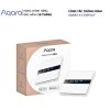 Công tắc thông minh Aqara Display Switch V1 EU WS-K02D 13 CONG TAC THONG MINH AQARA V1 DISPLAY