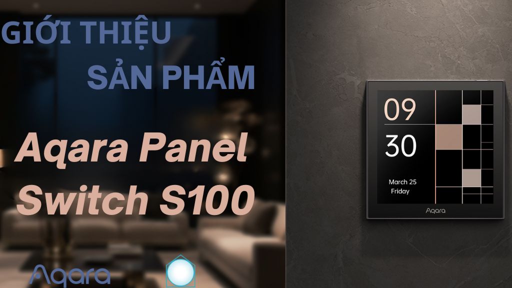 Giới Thiệu & HDSD Aqara Panel Switch S100 1 GTSP Aqara Panel Switch S100